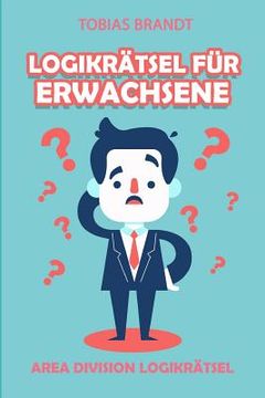 portada Logikrätsel für Erwachsene: Area Division Logikrätsel (en Alemán)