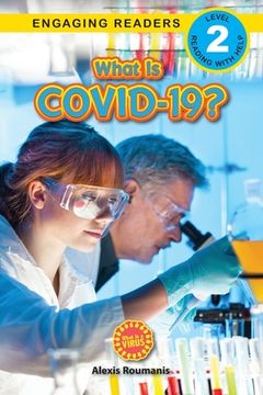 portada What Is COVID-19? (Engaging Readers, Level 2): 2022 Edition (en Inglés)