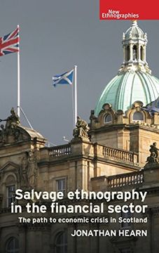 portada Salvage ethnography in the Scottish financial sector: Protecting the brand (New Ethnograpies MUP)