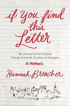 portada If you Find This Letter: My Journey to Find Purpose Through Hundreds of Letters to Strangers 
