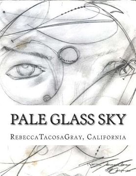 portada Pale Glass Sky (en Inglés)