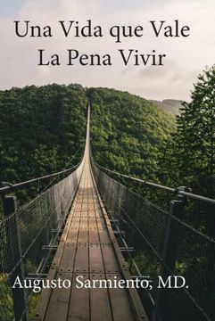 portada Una Vida que Vale la Pena Vivir (in Spanish)