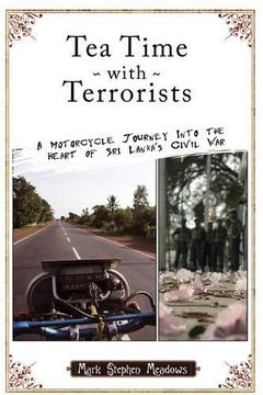 tea time with terrorists,a motorcycle journey into the heart of sri lanka´s civil war