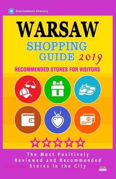 portada Warsaw Shopping Guide 2019: Best Rated Stores in Warsaw, Poland - Stores Recommended for Visitors, (Shopping Guide 2019) (en Inglés)