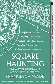portada Square Haunting: Five Women, Freedom and London Between the Wars (en Inglés)