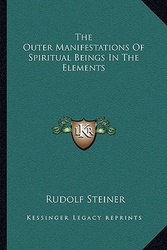 portada the outer manifestations of spiritual beings in the elements (en Inglés)