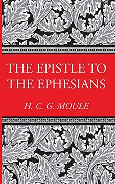 portada The Epistle to the Ephesians (H. C. G. Moule Biblical Library) (en Inglés)