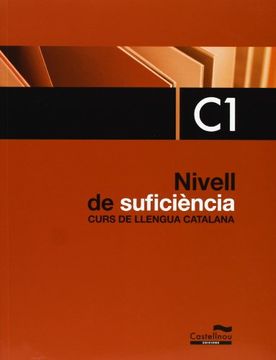 portada Nivell De Suficiència C1. Curs De Llengua Catalana (en Catalá)