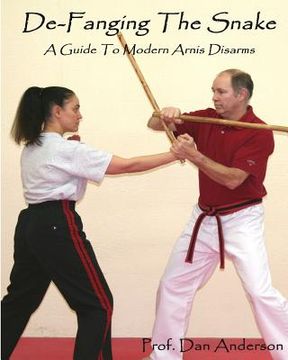 portada De-Fanging The Snake: A Guide To Modern Arnis Disarms (en Inglés)