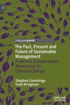 portada The Past, Present and Future of Sustainable Management: From the Conservation Movement to Climate Change (in English)
