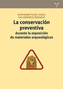 La conservación preventiva durante la exposición de materiales arqueológicos (Conservación y Restauración del Patrimonio)
