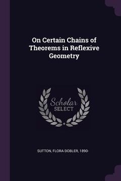portada On Certain Chains of Theorems in Reflexive Geometry (en Inglés)