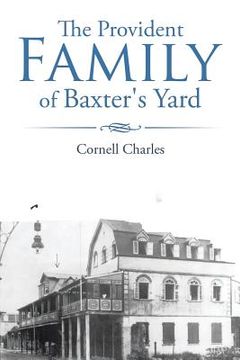portada The Provident Family of Baxter's Yard (en Inglés)