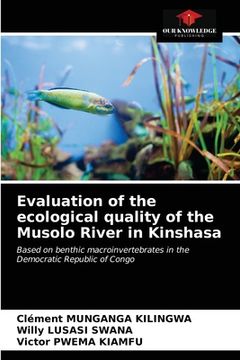 portada Evaluation of the ecological quality of the Musolo River in Kinshasa