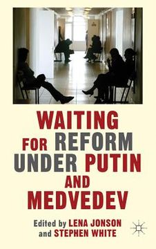 portada waiting for reform under putin and medvedev