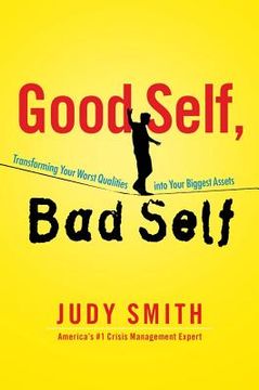 portada Good Self, Bad Self: How to Bounce Back from a Personal Crisis (in English)