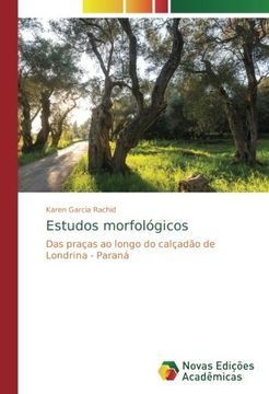 portada Estudos morfológicos: Das praças ao longo do calçadão de Londrina - Paraná