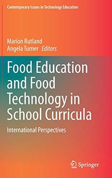 portada Food Education and Food Technology in School Curricula: International Perspectives (Contemporary Issues in Technology Education) (in English)