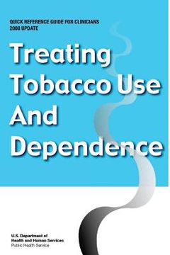 portada Treating Tobacco Use and Dependence - Quick Reference Guide for Clinicians: 2008 Update (en Inglés)