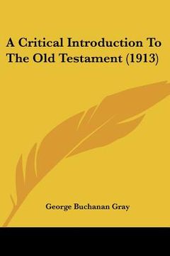 portada a critical introduction to the old testament (1913) (en Inglés)