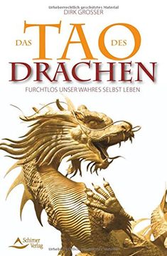 portada Das Tao des Drachen: Furchtlos unser wahres Selbst leben (en Alemán)