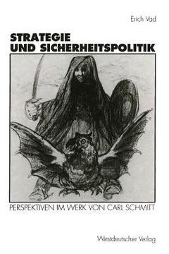 portada strategie und sicherheitspolitik: perspektiven im werk von carl schmitt (in German)