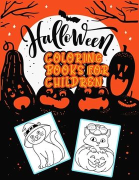 portada Halloween Coloring books for children: Best Collection illustration with 100+ quality and easy coloring book ever - With lots Fun and Easy Happy Hallo (en Inglés)