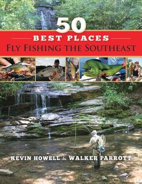 portada 50 Best Places Fly Fishing the Southeast (en Inglés)