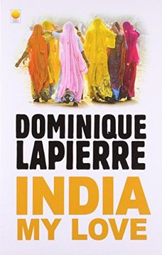 portada India my Love Paperback jan 01, 2012 Dominique Lapierre