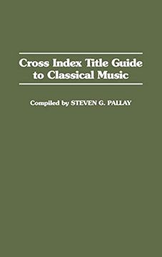 portada Cross Index Title Guide to Classical Music (en Inglés)