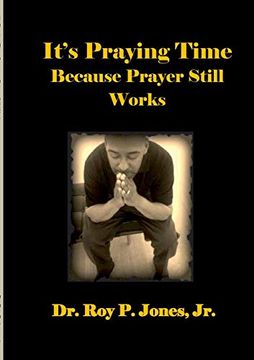 portada It's Praying Time Because Prayer Still Works by 