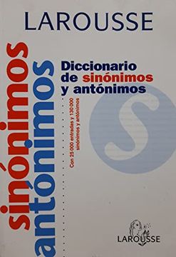 portada Diccionario de Sinonimos y Antonimos: Con 25000 Entradas y 130000 Sinonimos y Antonimos