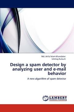portada design a spam detector by analyzing user and e-mail behavior (in English)