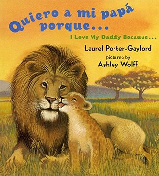 portada Quiero a mi Papa Porque (i Love my Daddy Because English (en Inglés)
