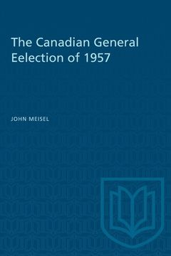 portada The Canadian General Eelection of 1957 (in English)