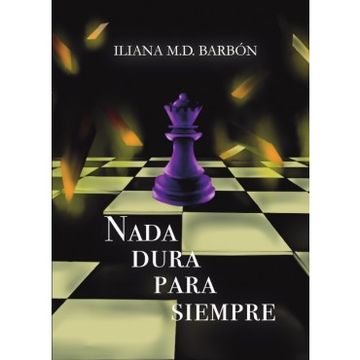 portada Nada Dura Para Siempre (in Spanish)