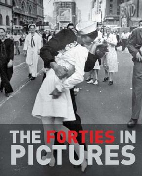 portada The Forties in Pictures