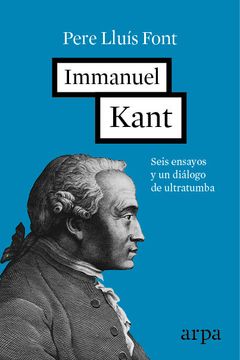 portada Immanuel Kant: Seis Ensayos y un Diálogo de Ultratumba