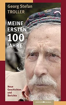 portada Meine Ersten 100 Jahre: Neue Geschichten und Berichte (en Alemán)
