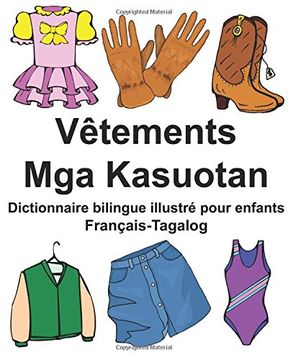 portada Français-Tagalog Vêtements/Mga Kasuotan Dictionnaire bilingue illustré pour enfants (FreeBilingualBooks.com)