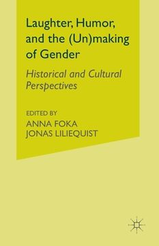 portada Laughter, Humor, and the (Un)Making of Gender: Historical and Cultural Perspectives (en Inglés)