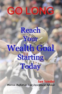portada Go Long: Reach Your Wealth Goal Starting Today