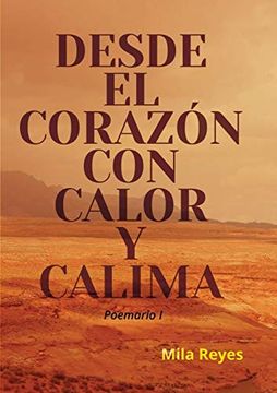 portada Desde el Corazón con Calor y Calima (in Spanish)