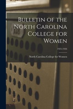 portada Bulletin of the North Carolina College for Women; 1925-1926 (in English)