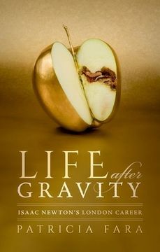portada Life After Gravity: Isaac Newton'S London Career (in English)