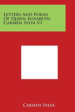 portada Letters and Poems of Queen Elisabeth, Carmen Sylva V1