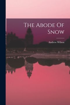 portada The Abode Of Snow (en Inglés)