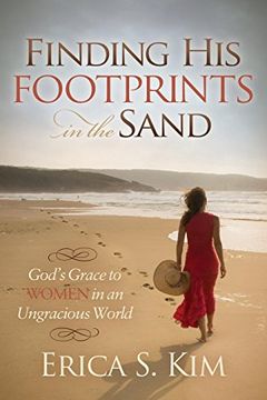 portada Finding his Footprints in the Sand: God's Grace to Women in an Ungracious World (Morgan James Faith) (en Inglés)