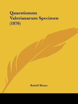 portada quaestionum valerianarum specimen (1876) (en Inglés)