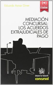 portada Mediación Concursal: Los Acuerdos Extrajudiciales de Pago (+ Tirant)